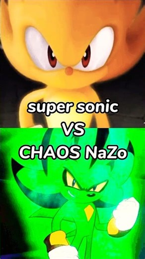 CHAOS naZO VS Super Sonic #chaosnazo #supersonic #edit #short