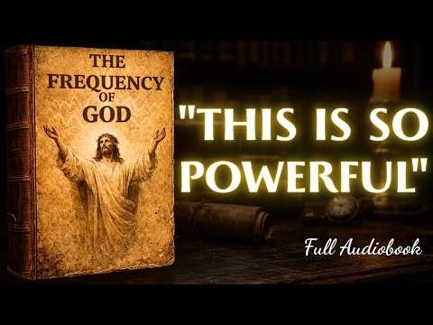 THE FREQUENCY OF GOD: This Signal Connects You to the Divine (Full Audiobook)