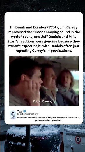 In Dumb and Dumber (1994), Jim Carrey improvised the “most annoying sound in the world” scene