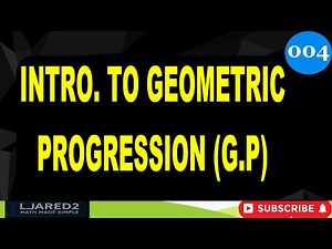 Geometric Progression Tutorial First Term and Common Ratio
