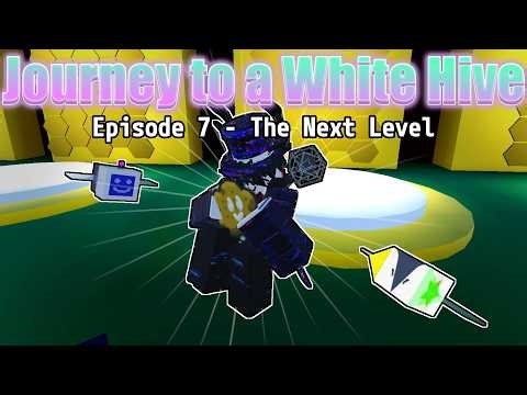 The Journey to a White Hive - Episode 7: The Next Level | Bee Swarm Simulator