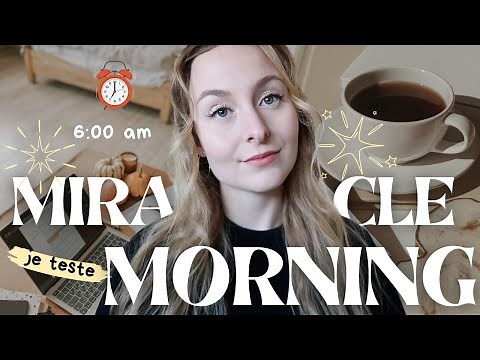 COMMENT PRATIQUER LA MIRACLE MORNING ?
