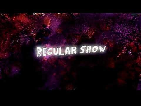Regular Show Intro