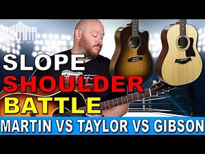 Martin DSS-17 vs Taylor 317e vs Gibson J-45 Modern - Guitar Review and Comparison