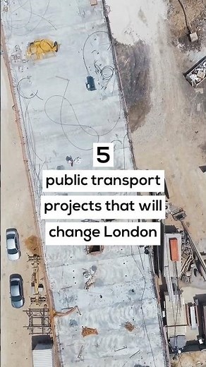 5 Public Transport Projects That Will Change London by 2035