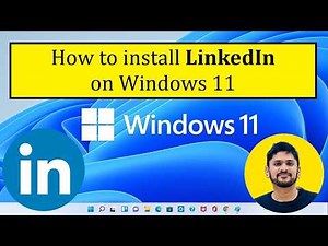 How to install Linkedin on Windows 11 (Updated 2026)