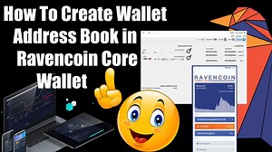 How To Create Wallet Address Book in Ravencoin Core Wallet | RVN Coin — Hive