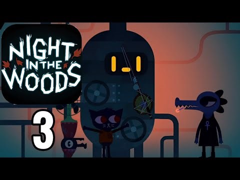 Night in the Woods - Gameplay Walkthrough Part 3 - No Commentary