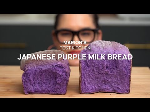 Marion’s Test Kitchen Japanese Purple Milk Bread
