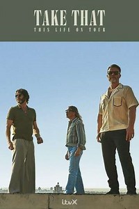 Take That: This Life – Live In Concert - Movie