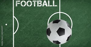 Animation of football rolling across football field and text in background