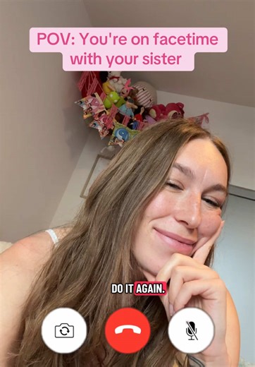 Funny Sister FaceTime Stories