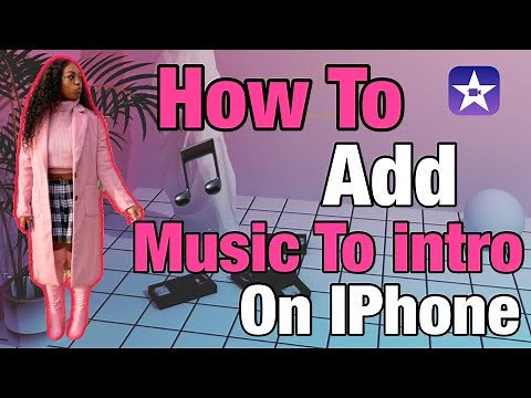 How To Add Copyrighted and Non Copyrighted Music To Your Youtube Intro With iPhone