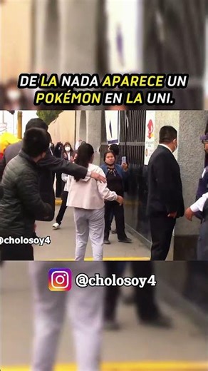 DE LA NADA APARECE UN POKEMON EN LA UNI #cholosoy4 #ingresantes #universidad #universitarios #humor