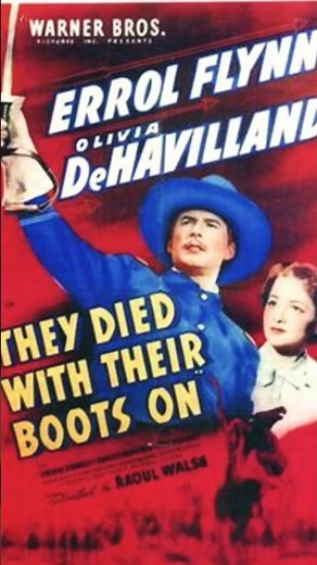 They Died With Their Boots On (1941) Epic Western Film