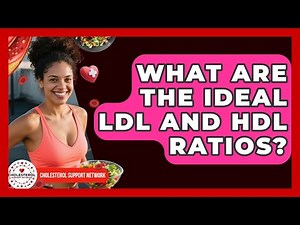 What Are the Ideal LDL and HDL Ratios? | Cholesterol Support Network