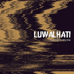 Aleluya Purihin Ka - Hope Filipino Worship: Song Lyrics, Music Videos & Concerts