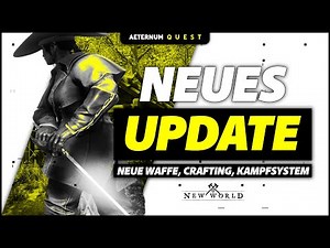 New World MMO ► GROßES ALPHA UPDATE ( Craftingsystem, neue Waffe "RAPIER", Buff, Kampfsystem )