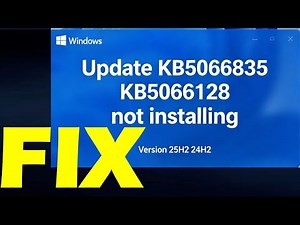 Fix Update KB5066835/KB5066128 Not Installing On Windows 11 Version 25H2/24H2