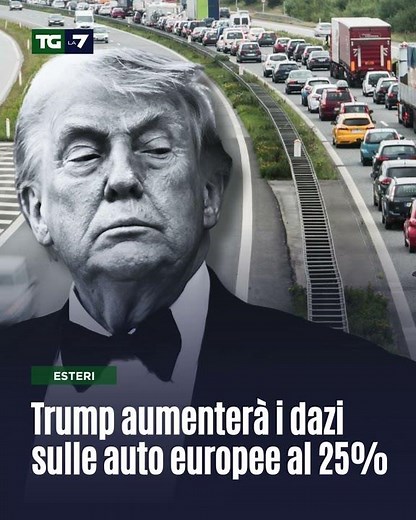 Trump aumenterà i dazi sulle auto europee al 25%. Si riaccendono le tensioni commerciali