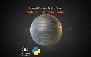 Unreal Engine Editor Tool - Material Instance Generator