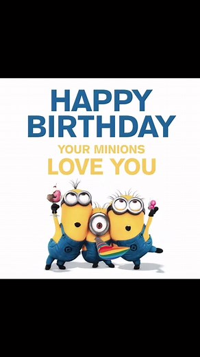 Minions Happy Birthday Videos and Wishes