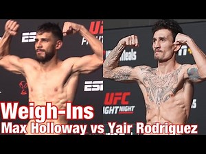 UFC Vegas 42 Weigh-Ins: Max Holloway vs Yair Rodriguez