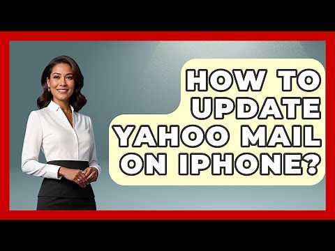 How To Update Yahoo Mail On iPhone? - TheEmailToolbox.com