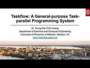 Taskflow: A General-purpose Task-parallel Programming Systems (in 5 minutes)