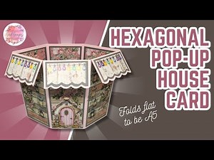 A5 Hexagonal Pop Up House Card