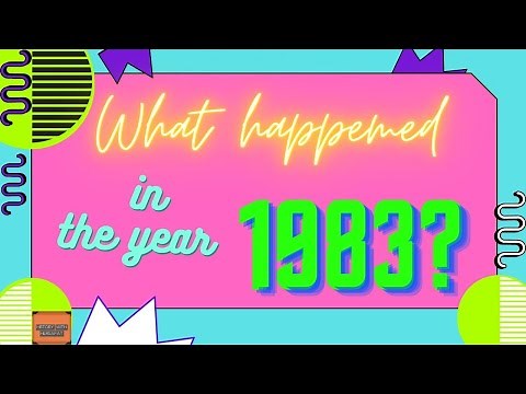 What happened in the year 1983?