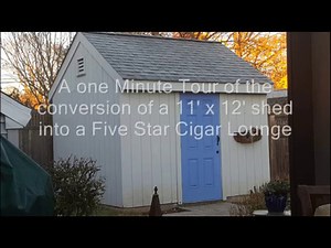 Shed Conversion to 5 Star Cigar Lounge
