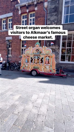 Street organ welcomes visitors to Alkmaar’s famous cheese market. Netherlands 🇳🇱 #viral #fypageシ #fyp #netherlands #dutch #communitysupport Amsterdam Lovers Corner | Amsterdam Lovers Corner