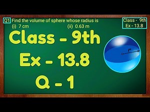 Class 9th , Ex - 13.8, Q 1 ( Surface Areas and Volumes ) CBSE NCERT