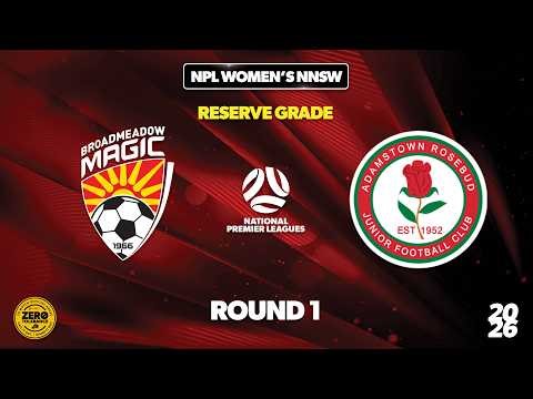 NPL Women's NNSW Round 1 Reserve Grade - Broadmeadow Magic v Adamstown Rosebud JFC