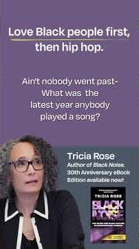 Love Black People First, Then Hip Hop - Tricia Rose Keynote at Harvard Hutchins Center