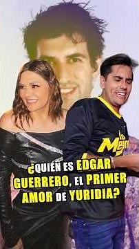 Who is Edgar Guerrero, Yuridia's first AMMOR? | The Best