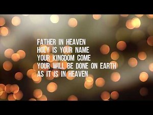 Hillsong Worship - The Lord's Prayer Lyrics