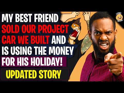 My Best Friend Sold Our Project Car We Built And Is Using The Money FOR HIS HOLIDAY! | Reddit