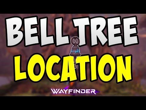 How to Find the Bell Tree in Wayfinder