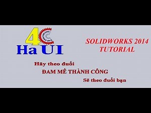 SOLIDWORKS 2014 TUTORIAL : REVOLVE BOSS/BASE-REVOLVE CUT