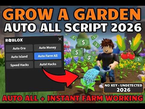 Grow a Garden Auto All 2026 - Keyless & Undetected Exploit
