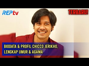TERBARU! Biodata & Profil Chicco Jerikho, Lengkap Umur & Agama