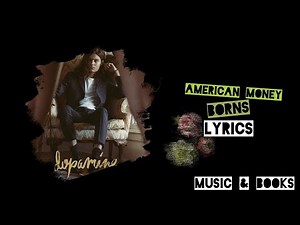 BØRNS -American Money (Lyrics)