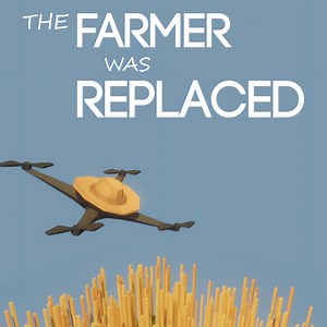 The Farmer Was Replaced