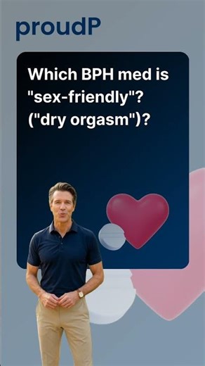 Which BPH med is "sex friendly"?