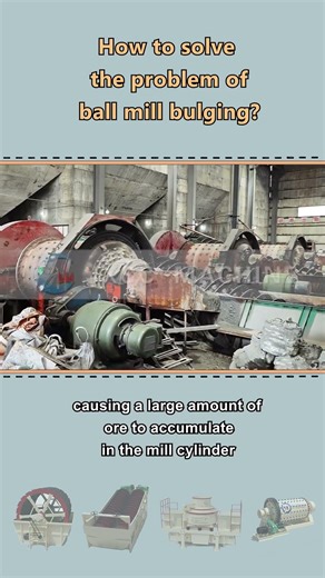 How to solve the problem of ball mill bulging?
