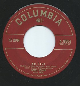 Woody Herman And His Orchestra - No Time / Four Brothers