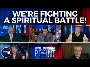 FlashPoint: We're Fighting a Spiritual Battle!