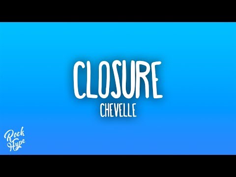 Chevelle - Closure